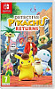 Detective Pikachu Returns для Nintendo Switch